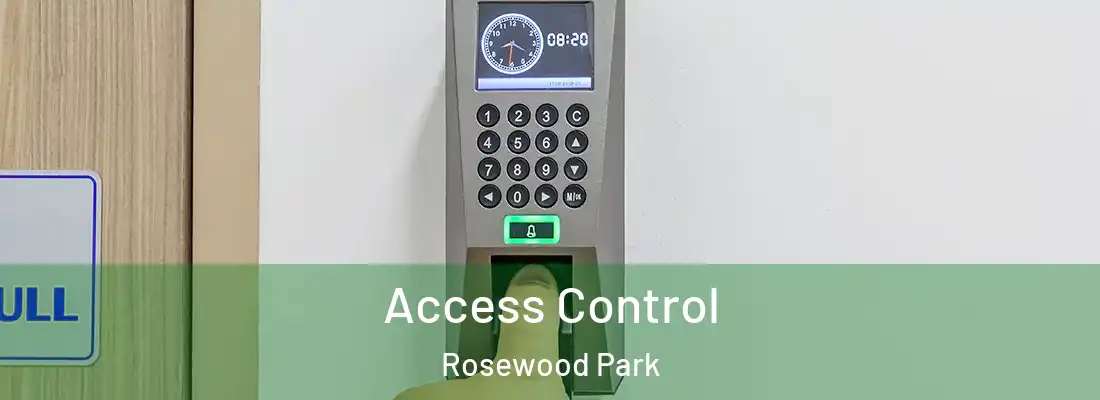 Access Control Rosewood Park