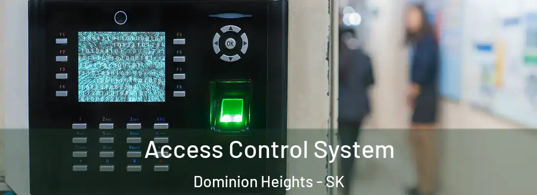  Access Control System Dominion Heights - SK