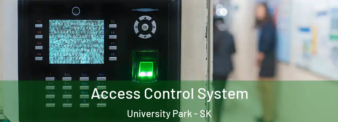  Access Control System University Park - SK