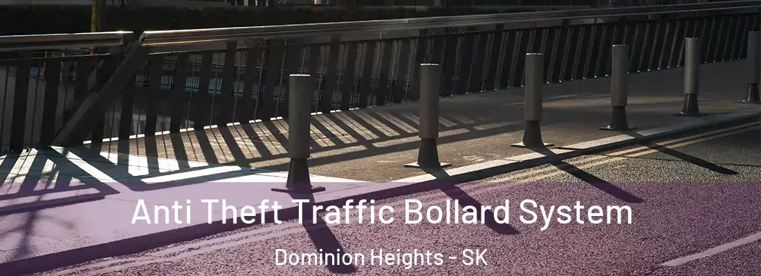  Anti Theft Traffic Bollard System Dominion Heights - SK