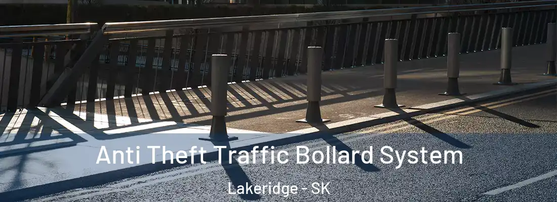  Anti Theft Traffic Bollard System Lakeridge - SK