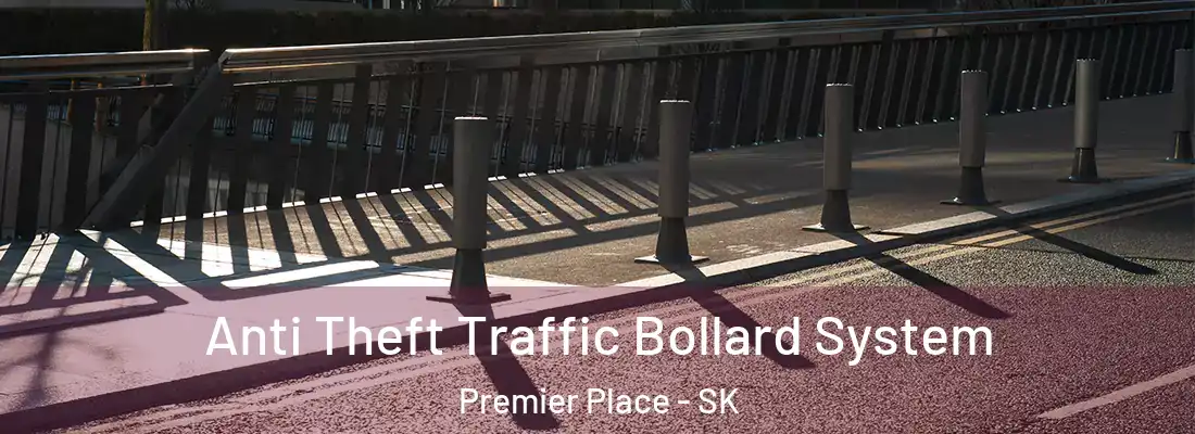  Anti Theft Traffic Bollard System Premier Place - SK