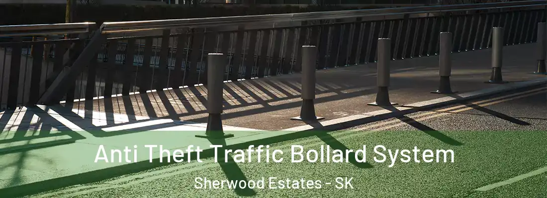  Anti Theft Traffic Bollard System Sherwood Estates - SK