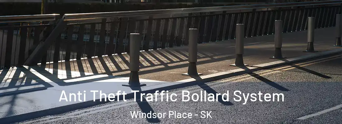  Anti Theft Traffic Bollard System Windsor Place - SK