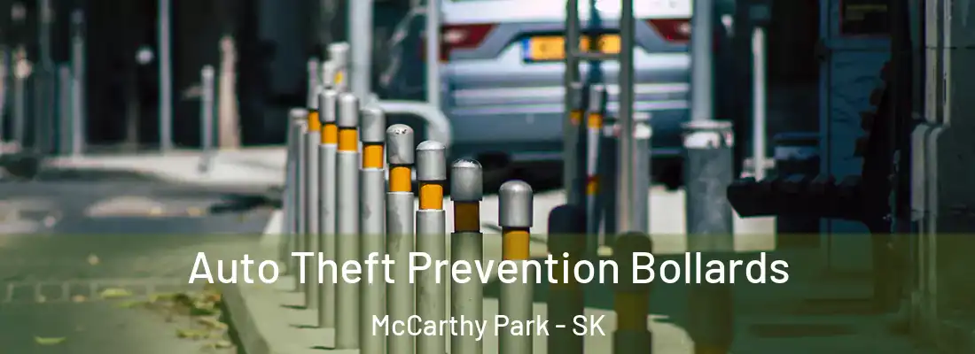  Auto Theft Prevention Bollards McCarthy Park - SK