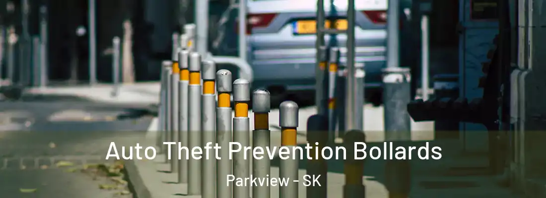  Auto Theft Prevention Bollards Parkview - SK