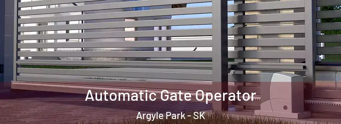  Automatic Gate Operator Argyle Park - SK