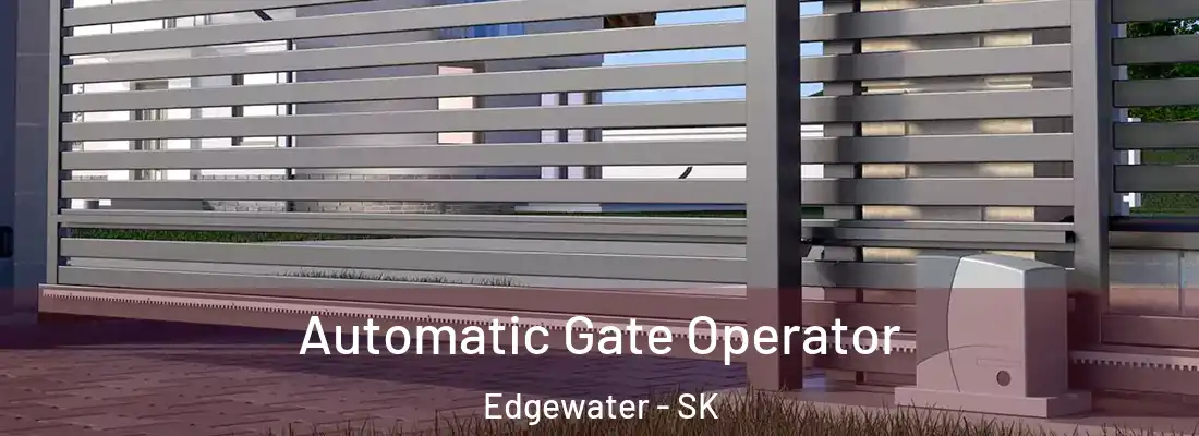  Automatic Gate Operator Edgewater - SK