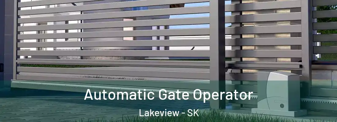  Automatic Gate Operator Lakeview - SK
