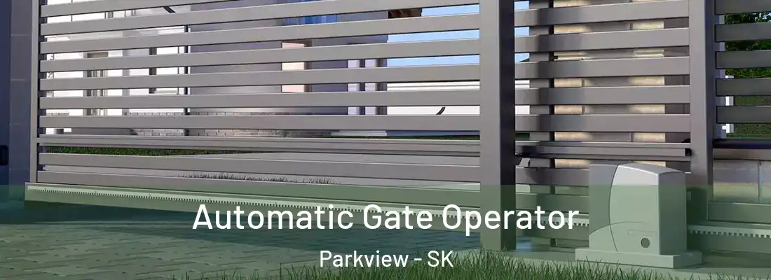  Automatic Gate Operator Parkview - SK