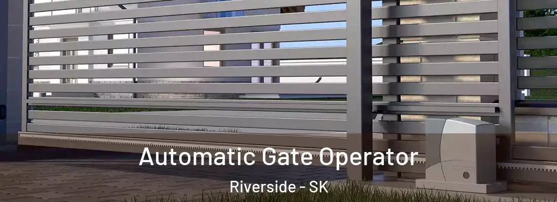  Automatic Gate Operator Riverside - SK