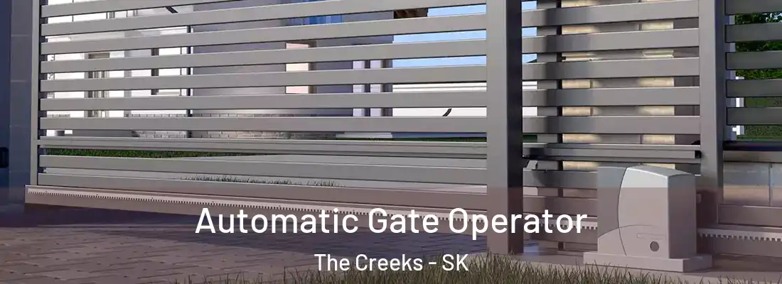  Automatic Gate Operator The Creeks - SK