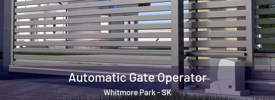  Automatic Gate Operator Whitmore Park - SK