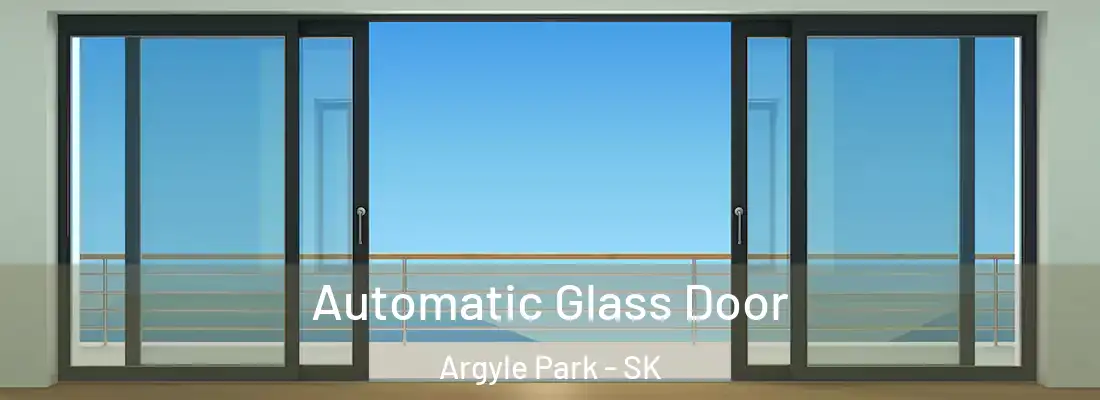  Automatic Glass Door Argyle Park - SK