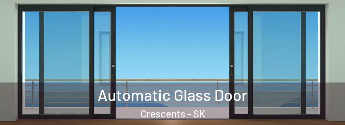  Automatic Glass Door Crescents - SK