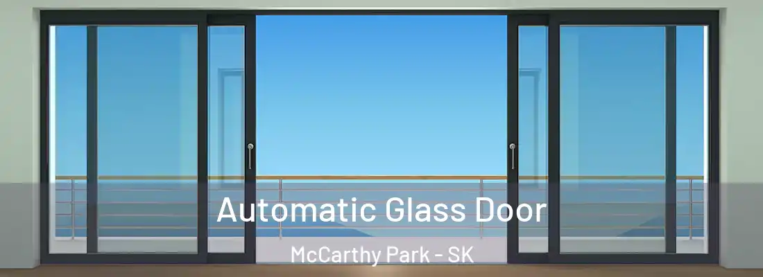  Automatic Glass Door McCarthy Park - SK