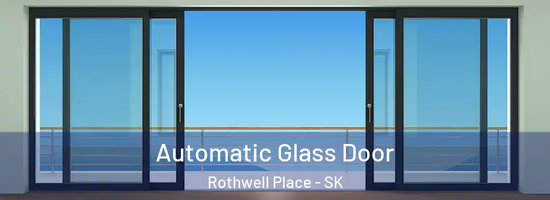 Automatic Glass Door Rothwell Place - SK
