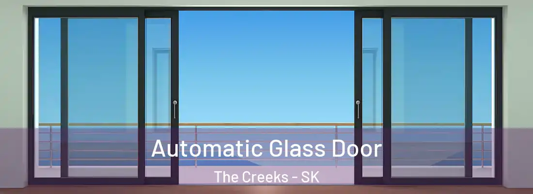  Automatic Glass Door The Creeks - SK