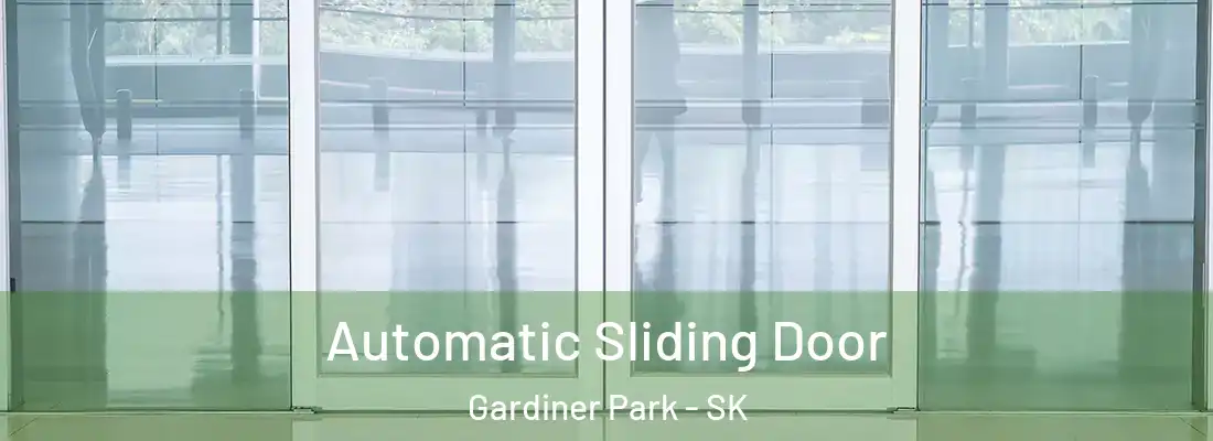  Automatic Sliding Door Gardiner Park - SK