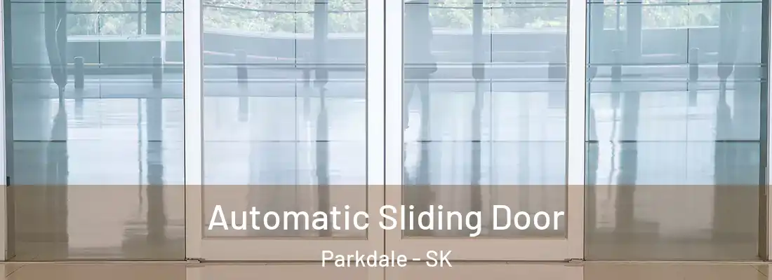  Automatic Sliding Door Parkdale - SK