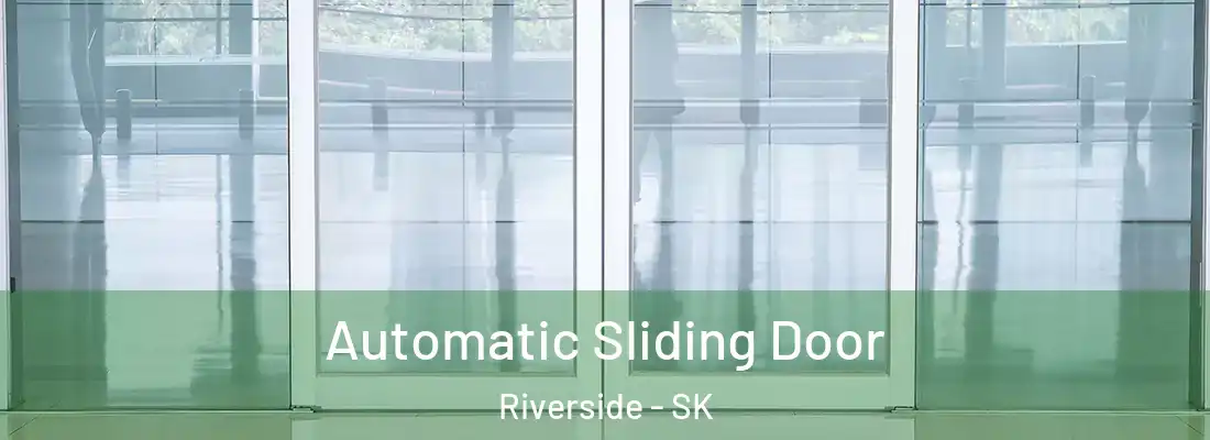 Automatic Sliding Door Riverside - SK