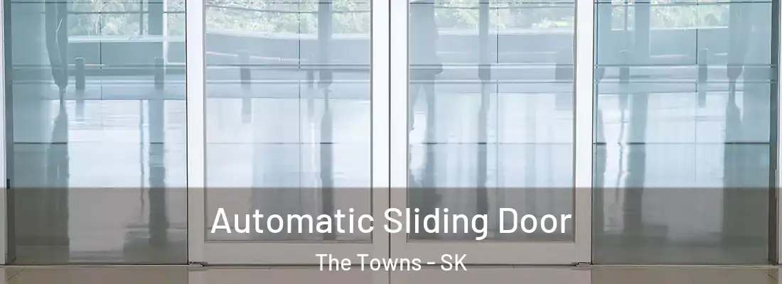 Automatic Sliding Door The Towns - SK