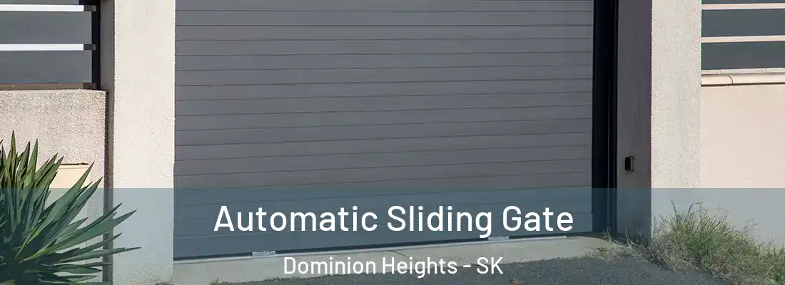  Automatic Sliding Gate Dominion Heights - SK