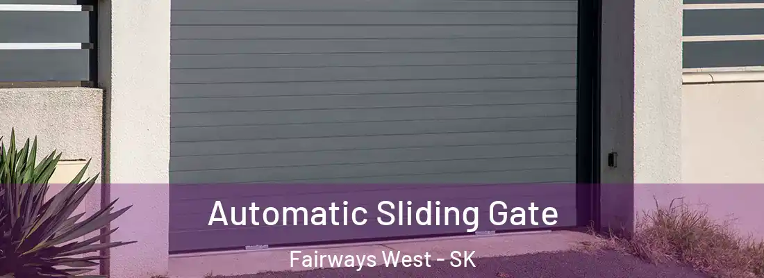 Automatic Sliding Gate Fairways West - SK