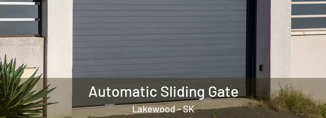  Automatic Sliding Gate Lakewood - SK