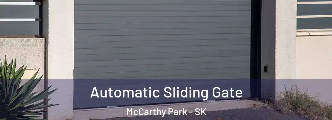 Automatic Sliding Gate McCarthy Park - SK