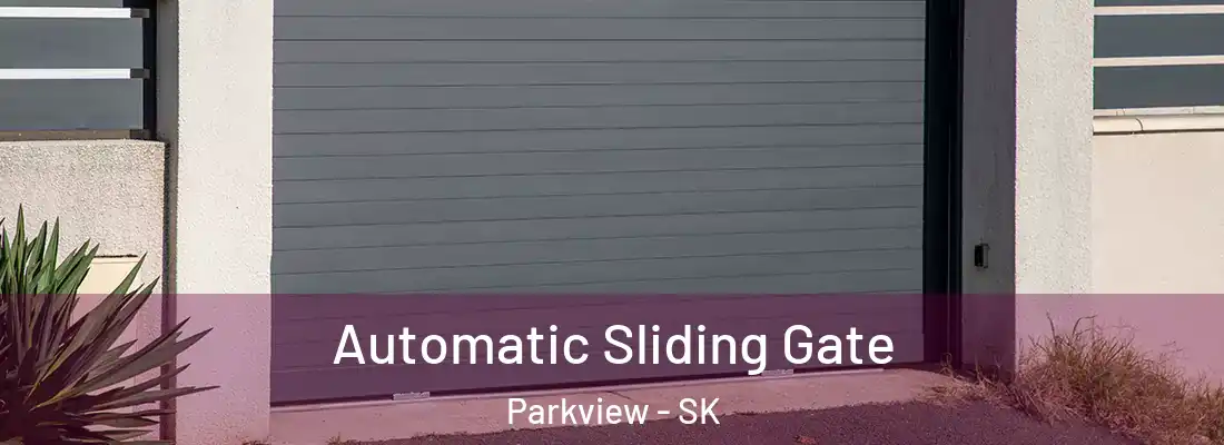 Automatic Sliding Gate Parkview - SK