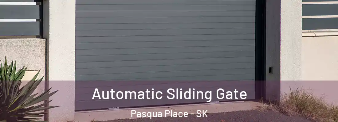  Automatic Sliding Gate Pasqua Place - SK