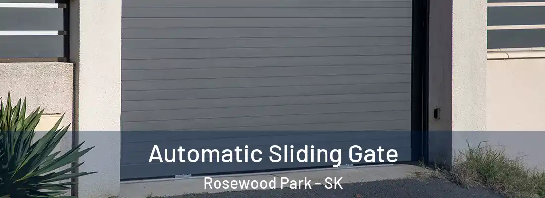  Automatic Sliding Gate Rosewood Park - SK
