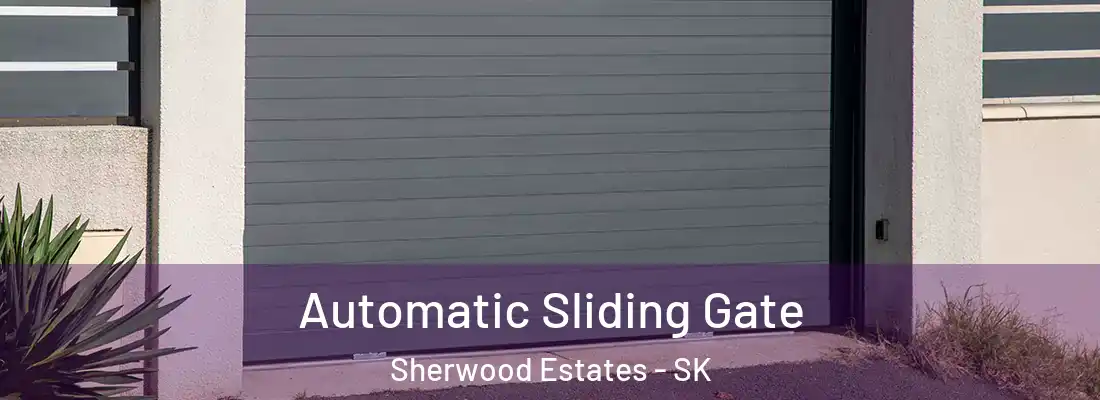  Automatic Sliding Gate Sherwood Estates - SK