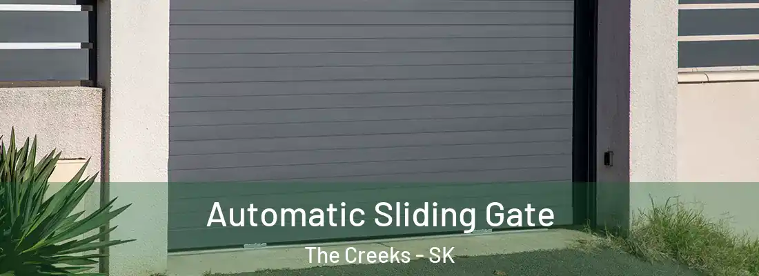 Automatic Sliding Gate The Creeks - SK