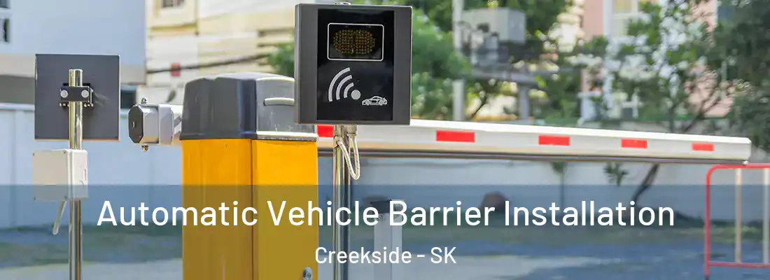  Automatic Vehicle Barrier Installation Creekside - SK
