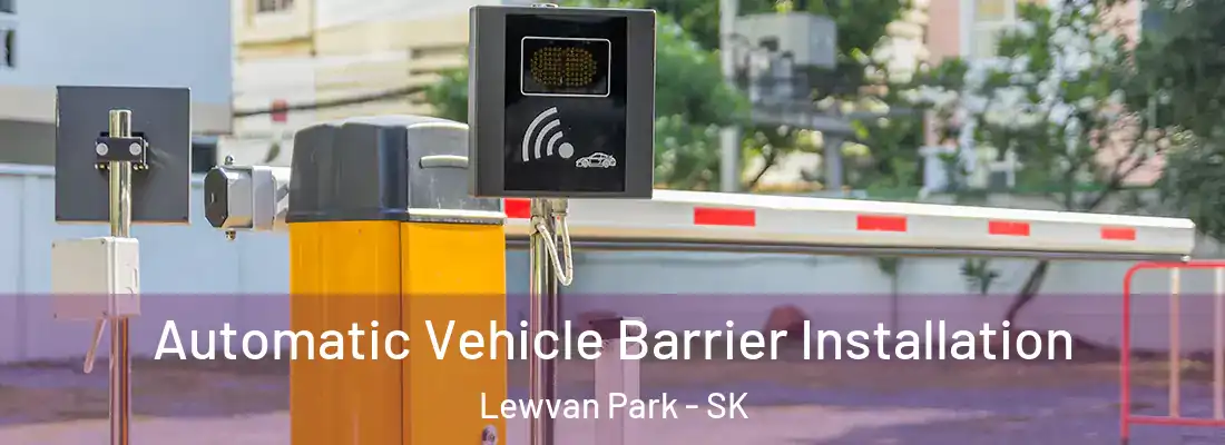  Automatic Vehicle Barrier Installation Lewvan Park - SK