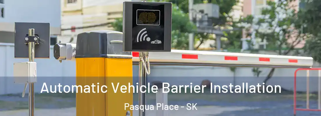  Automatic Vehicle Barrier Installation Pasqua Place - SK