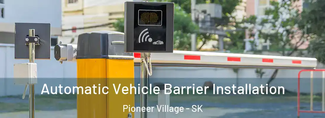  Automatic Vehicle Barrier Installation Pioneer Village - SK