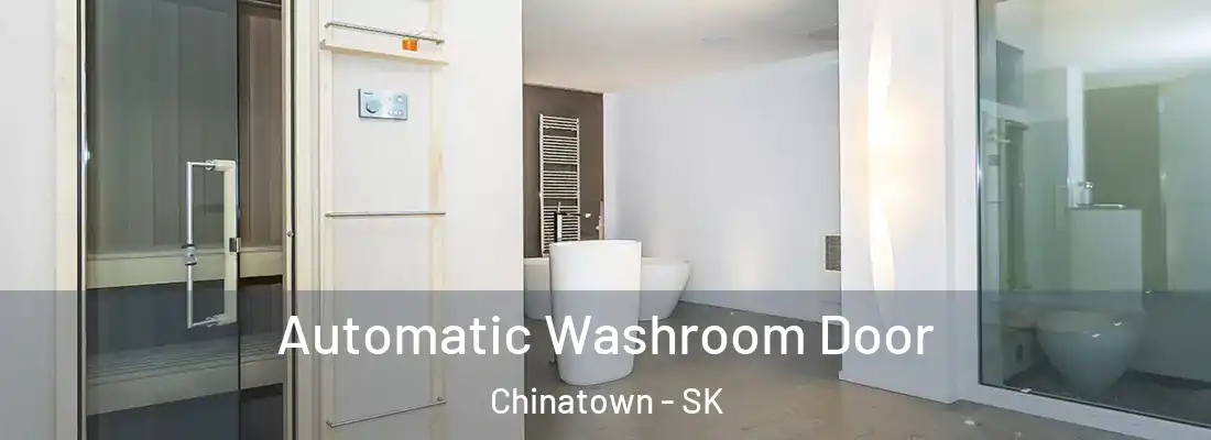  Automatic Washroom Door Chinatown - SK