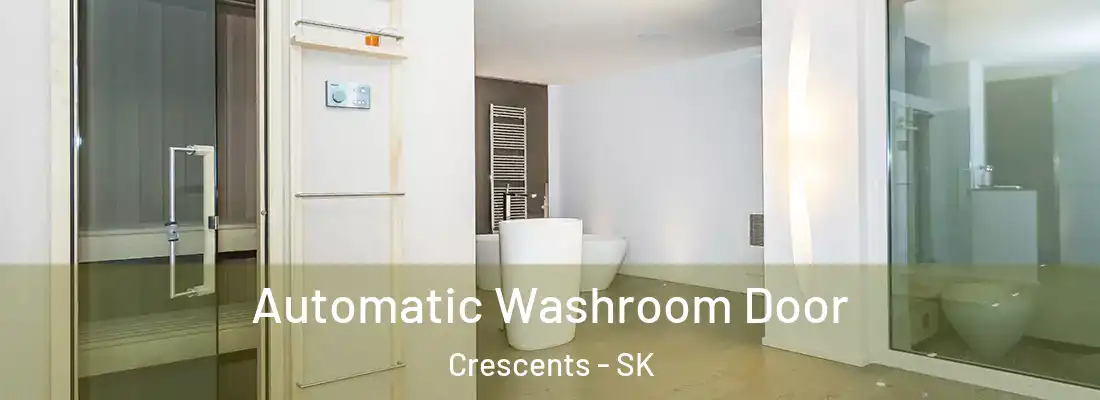  Automatic Washroom Door Crescents - SK