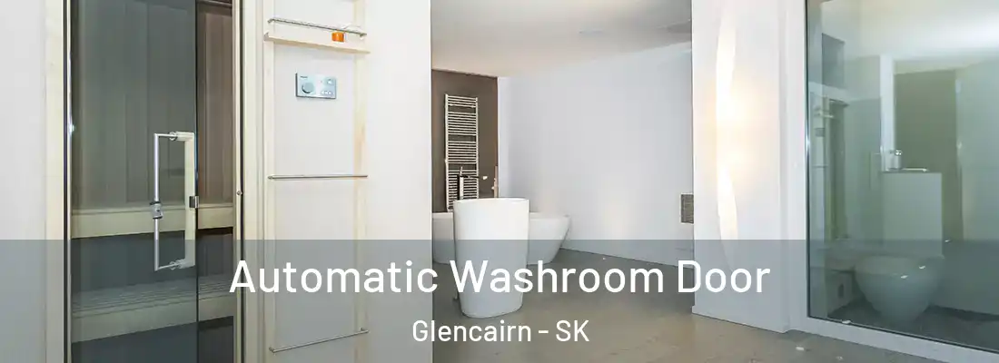  Automatic Washroom Door Glencairn - SK