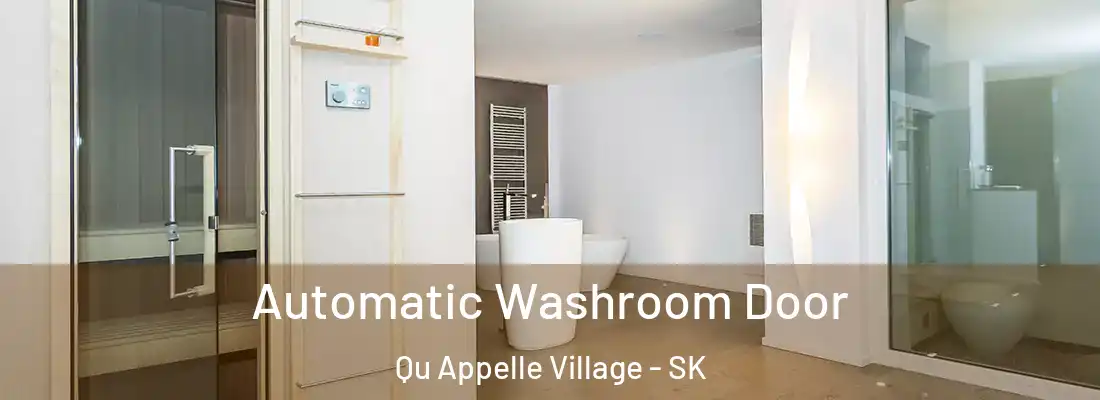  Automatic Washroom Door Qu Appelle Village - SK