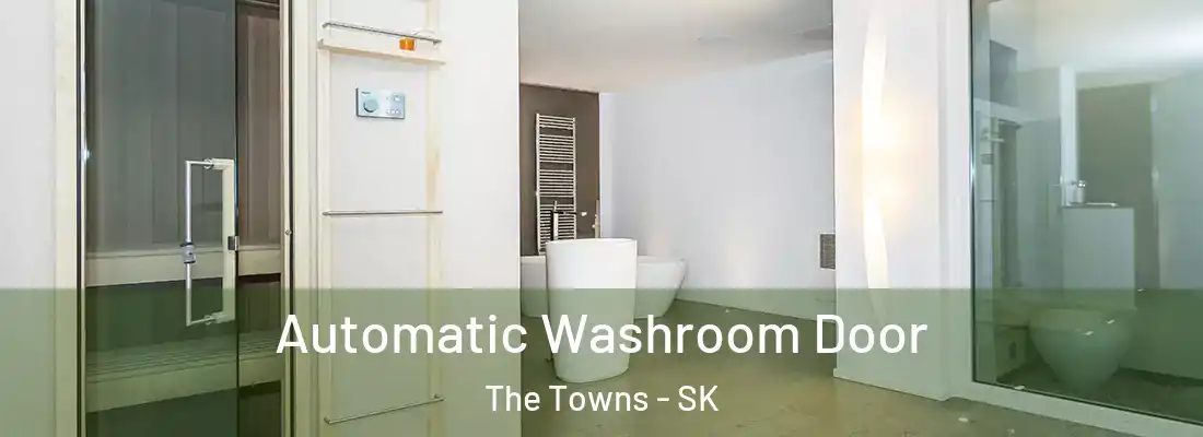  Automatic Washroom Door The Towns - SK