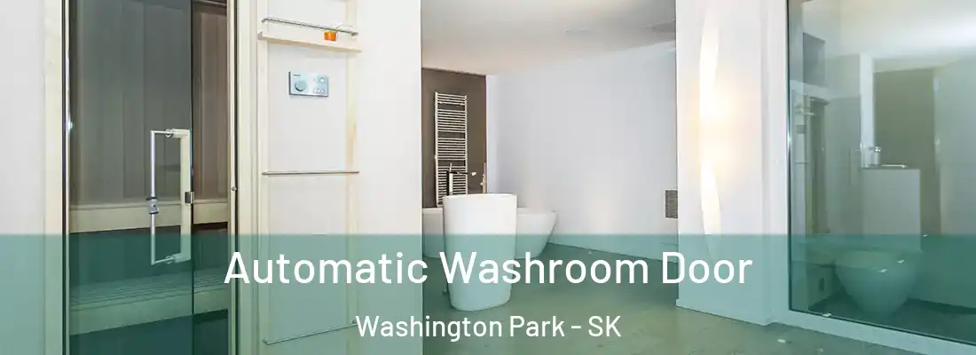  Automatic Washroom Door Washington Park - SK