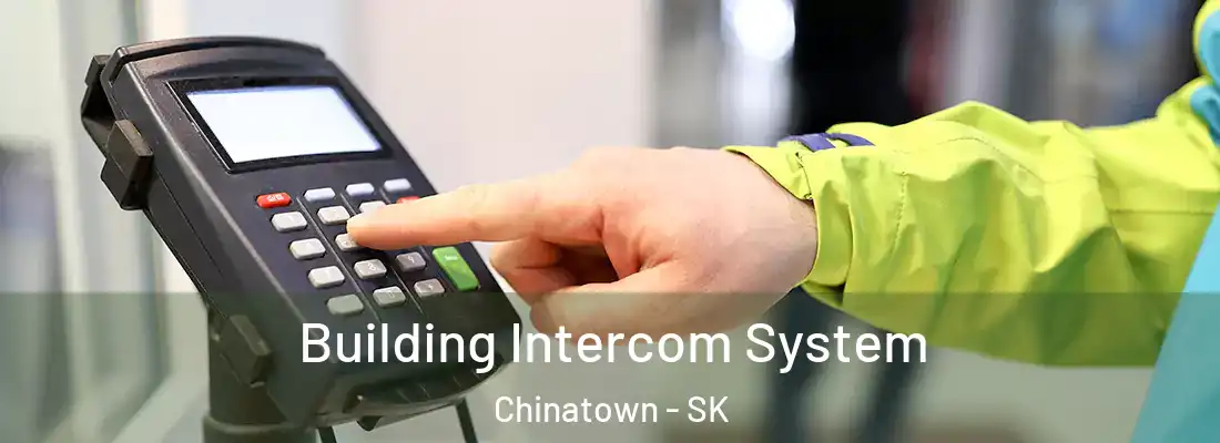  Building Intercom System Chinatown - SK