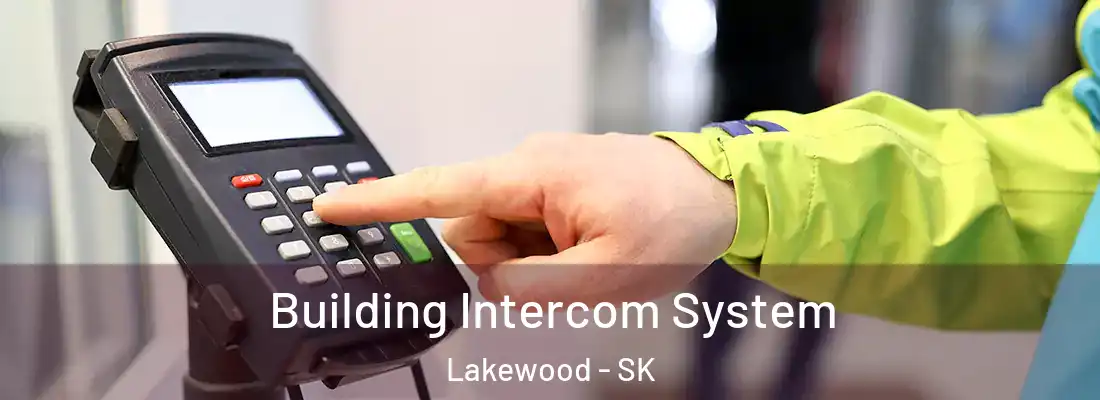 Building Intercom System Lakewood - SK