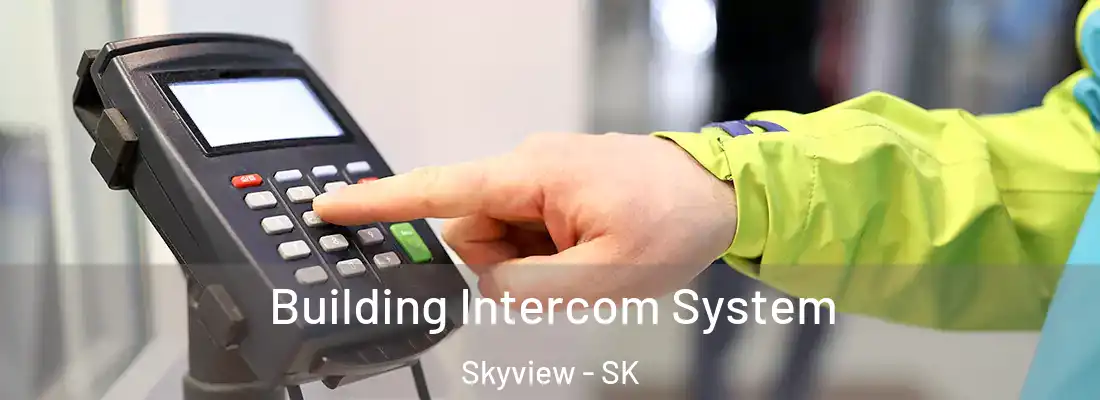  Building Intercom System Skyview - SK
