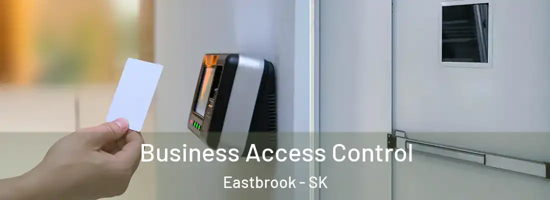  Business Access Control Eastbrook - SK