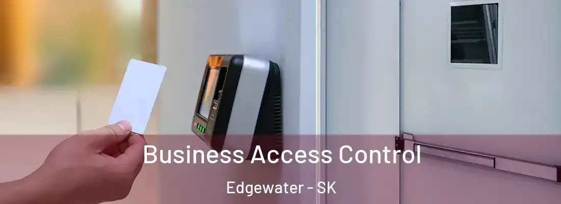 Business Access Control Edgewater - SK